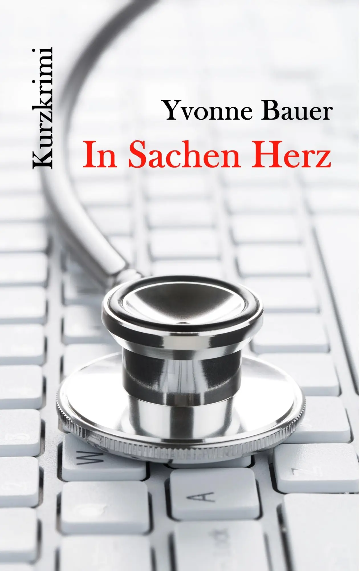 Cover: 9783752878653 | In Sachen Herz | Yvonne Bauer | Taschenbuch | 80 S. | Deutsch | 2018