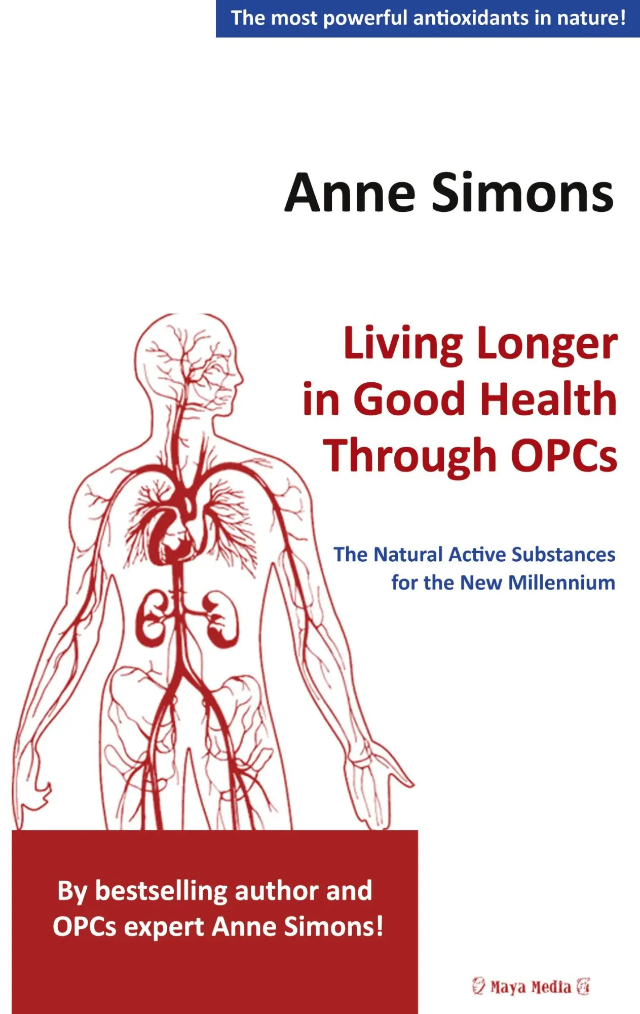 Cover: 9783944488653 | Living Longer in Good Health Through OPCs | Anne Simons | Taschenbuch