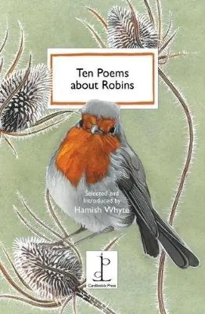 Cover: 9781907598753 | Ten Poems about Robins | Hamish Whyte | Taschenbuch | Englisch | 2018