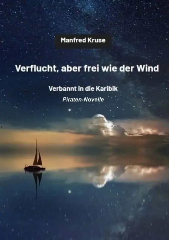 Cover: 9783384418753 | Verflucht, aber frei wie der Wind | Manfred Kruse | Taschenbuch