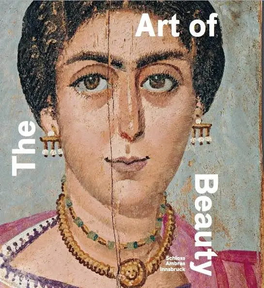 Cover: 9783753308753 | The Art of Beauty | Schloss Ambras, Innsbruck | Thomas Kuster (u. a.)