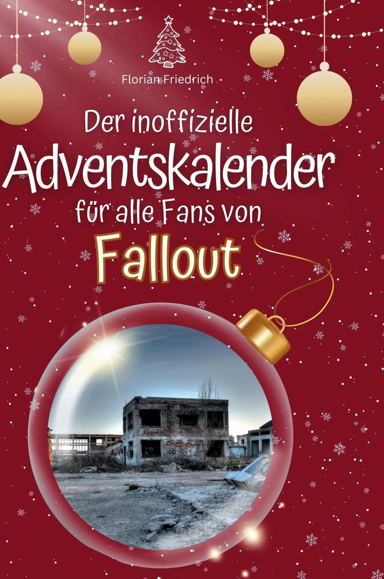 Cover: 9783759108753 | Der inoffizielle Adventskalender für alle Fans von Fallout | Friedrich