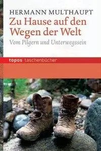 Cover: 9783836708753 | Zu Hause auf den Wegen der Welt | Hermann Multhaupt | Taschenbuch