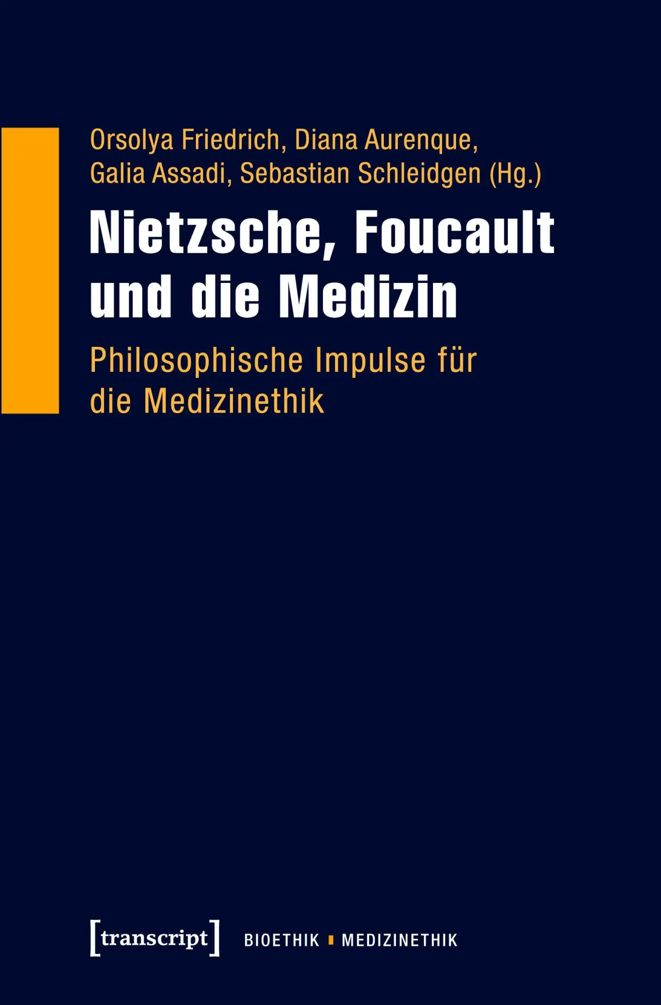 Cover: 9783837628753 | Nietzsche, Foucault und die Medizin | Orsolya Friedrich | Taschenbuch