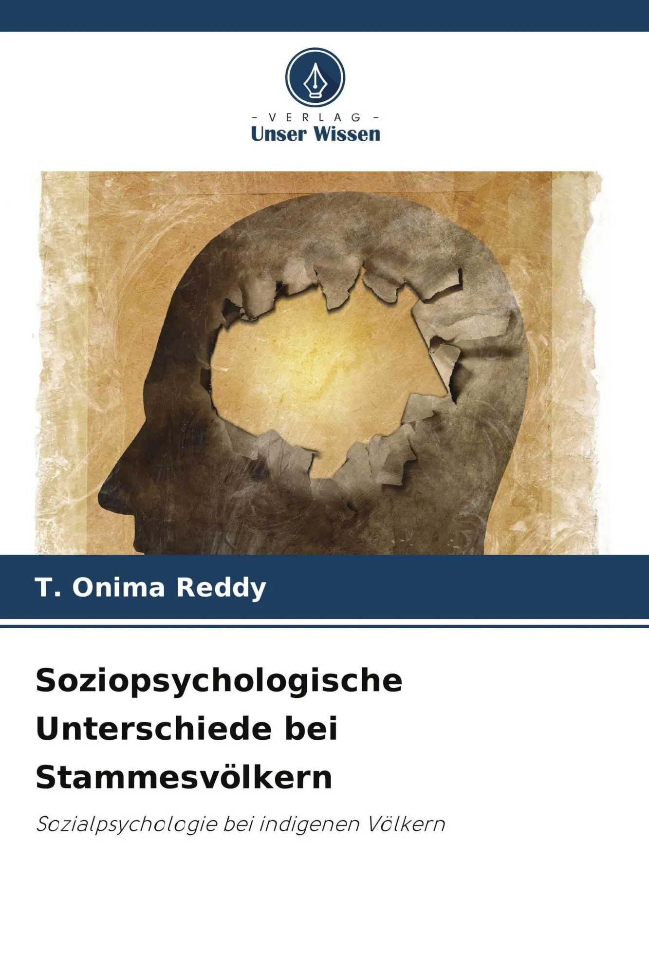 Cover: 9786209978753 | Soziopsychologische Unterschiede bei Stammesvölkern | T. Onima Reddy