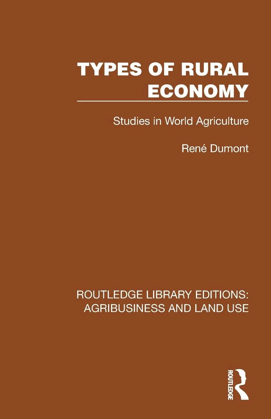 Cover: 9781032468853 | Types of Rural Economy | Studies in World Agriculture | René Dumont