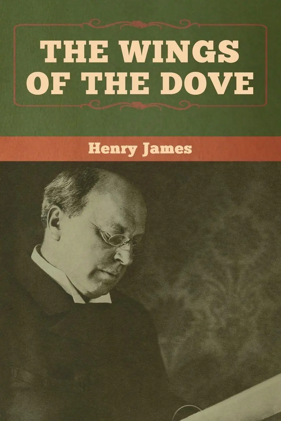 Cover: 9781618958853 | The Wings of the Dove (Volumes I and II) | Henry James | Taschenbuch