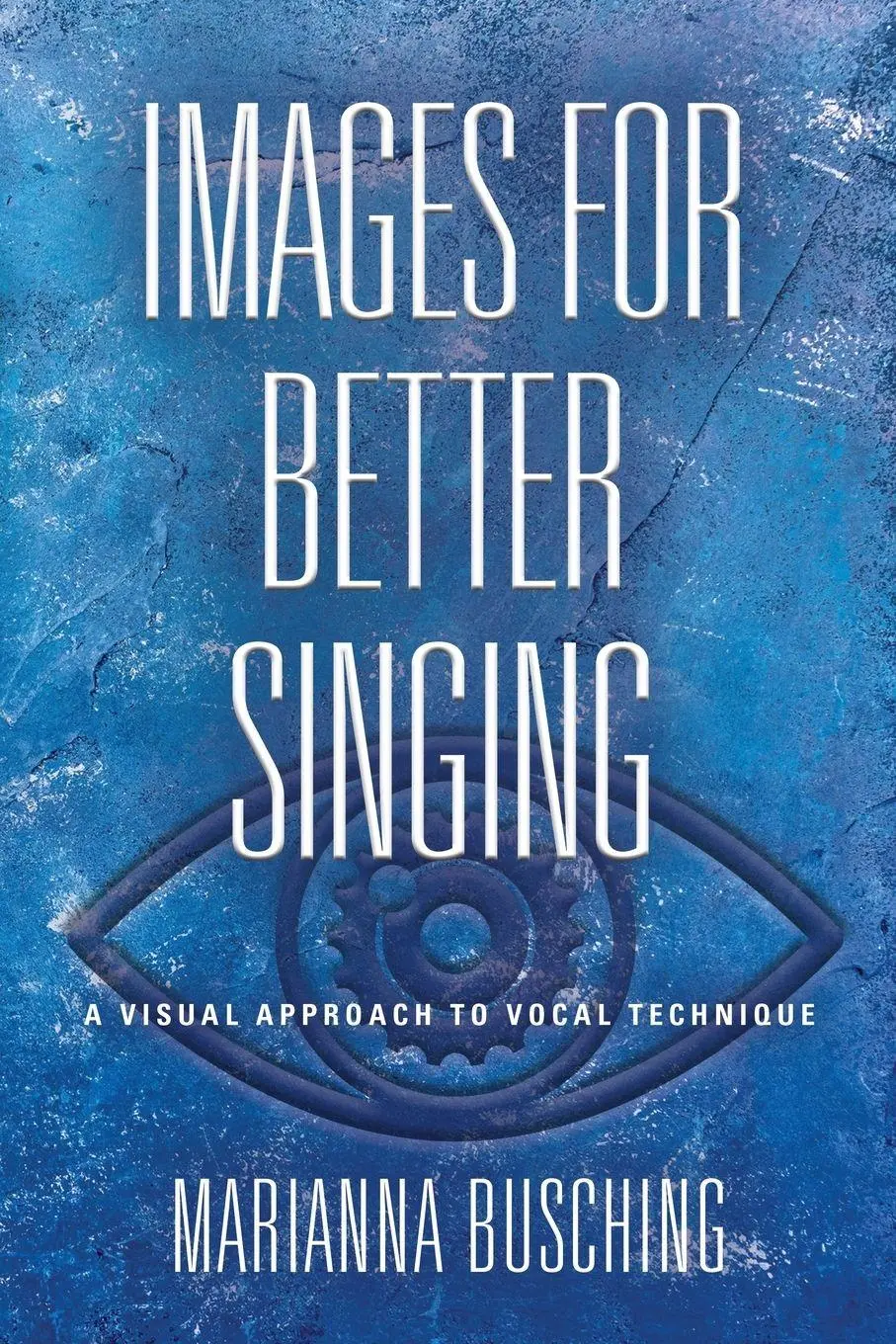 Cover: 9781644388853 | IMAGES FOR BETTER SINGING | A VISUAL APPROACH TO VOCAL TECHNIQUE