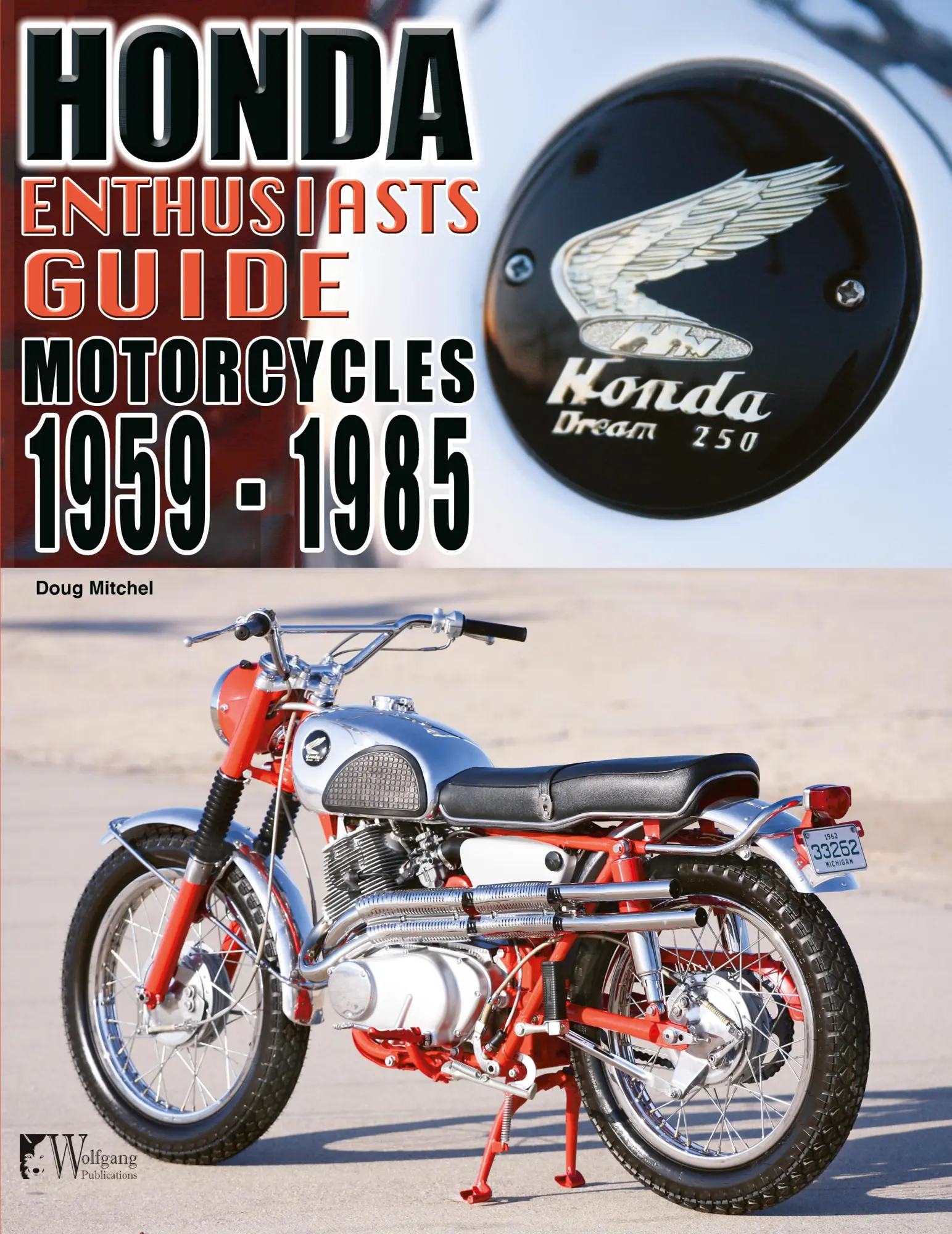 Cover: 9781935828853 | Honda Enthusiasts Guide | Honda Motorcycles 1959-1985 | Doug Mitchel