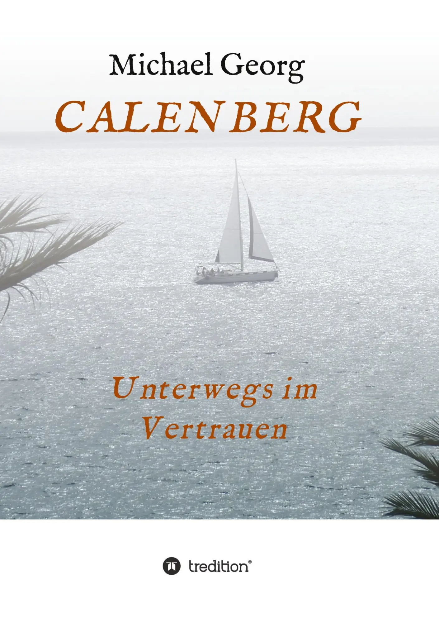 Cover: 9783347258853 | CALENBERG | Unterwegs im Vertrauen | Michael Georg | Taschenbuch