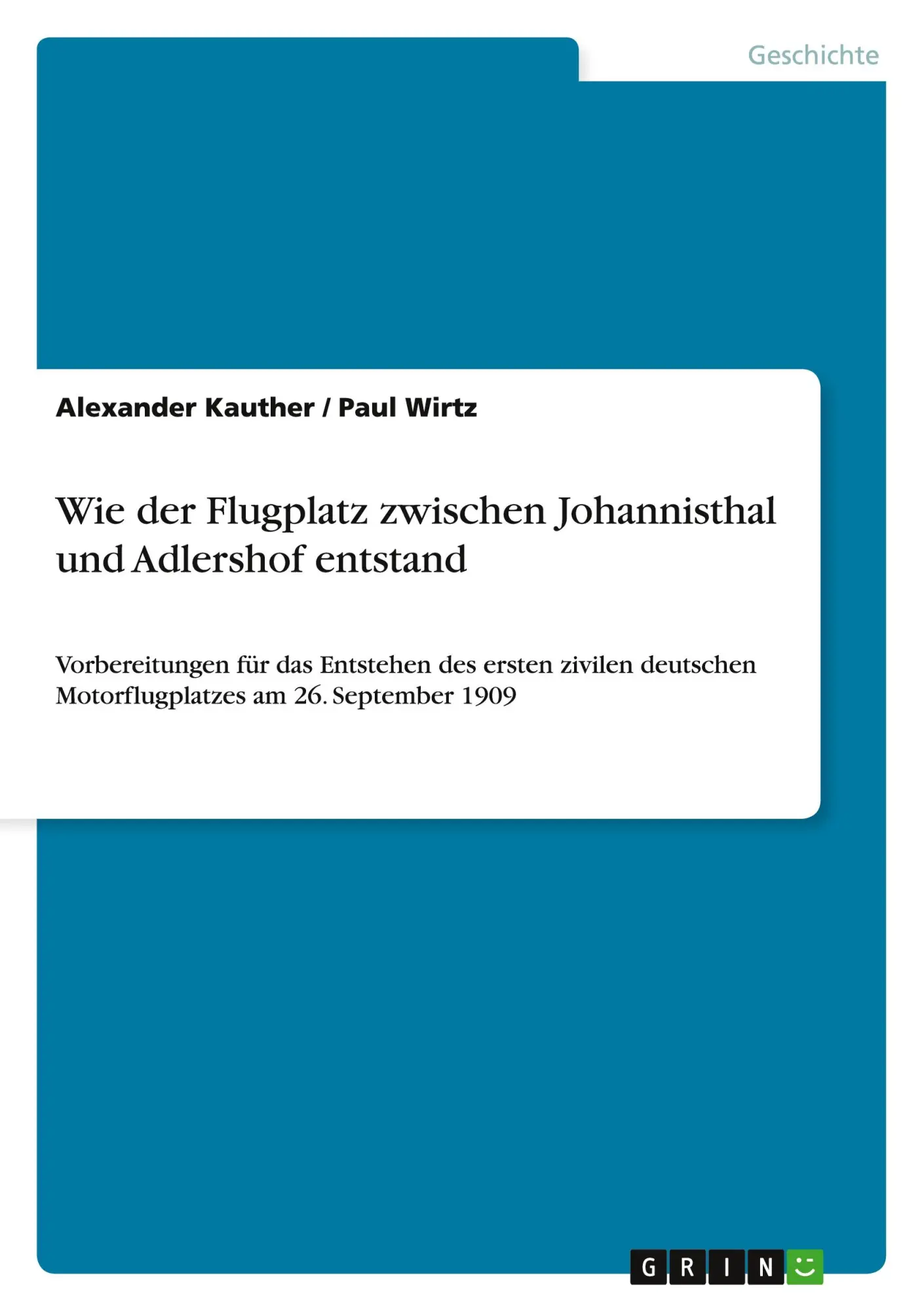 Cover: 9783640988853 | Wie der Flugplatz zwischen Johannisthal und Adlershof entstand | Buch