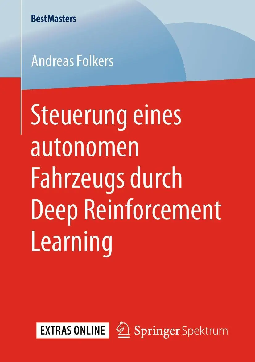 Cover: 9783658288853 | Steuerung eines autonomen Fahrzeugs durch Deep Reinforcement Learning