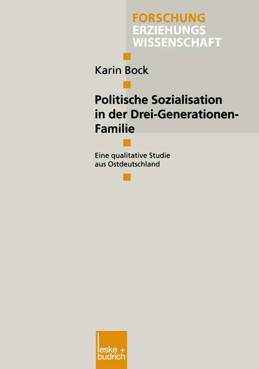 Cover: 9783810028853 | Politische Sozialisation in der Drei-Generationen-Familie | Karin Bock