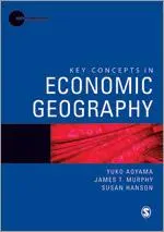 Cover: 9781847878953 | Key Concepts in Economic Geography | Yuko Aoyama (u. a.) | Taschenbuch