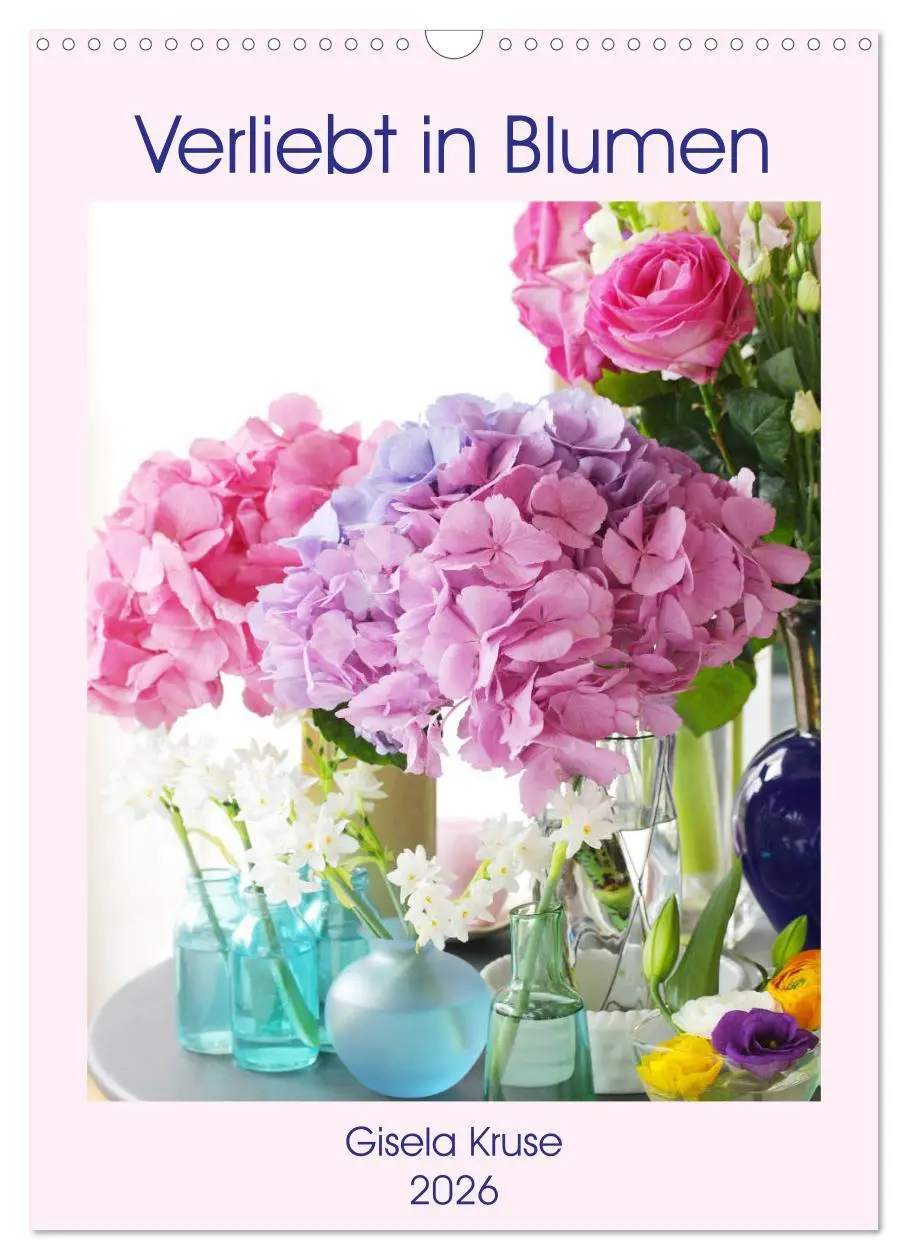 Cover: 9783516398953 | Verliebt in Blumen (Wandkalender 2026 DIN A3 hoch), CALVENDO...