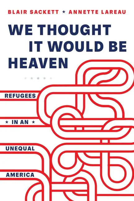 Cover: 9780520379053 | We Thought It Would Be Heaven | Refugees in an Unequal America | Buch