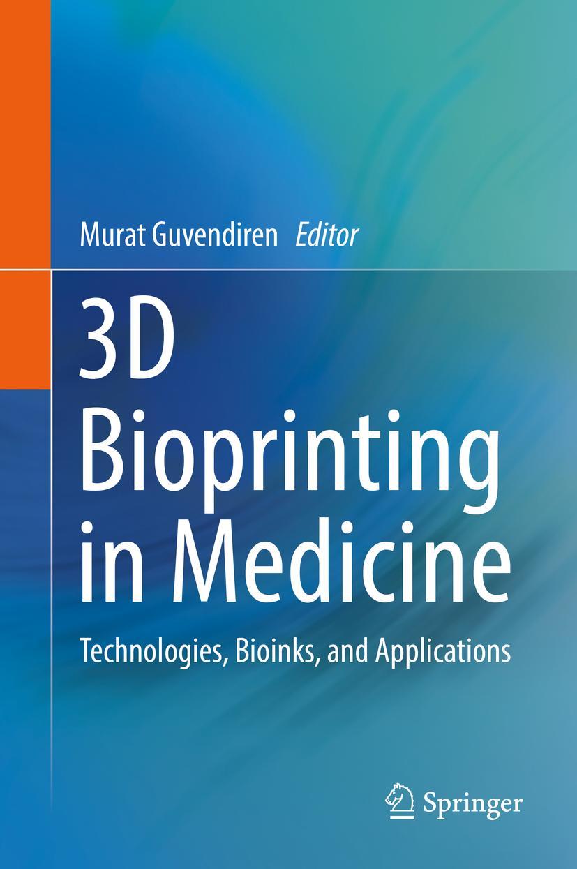 Cover: 9783030239053 | 3D Bioprinting in Medicine | Technologies, Bioinks, and Applications
