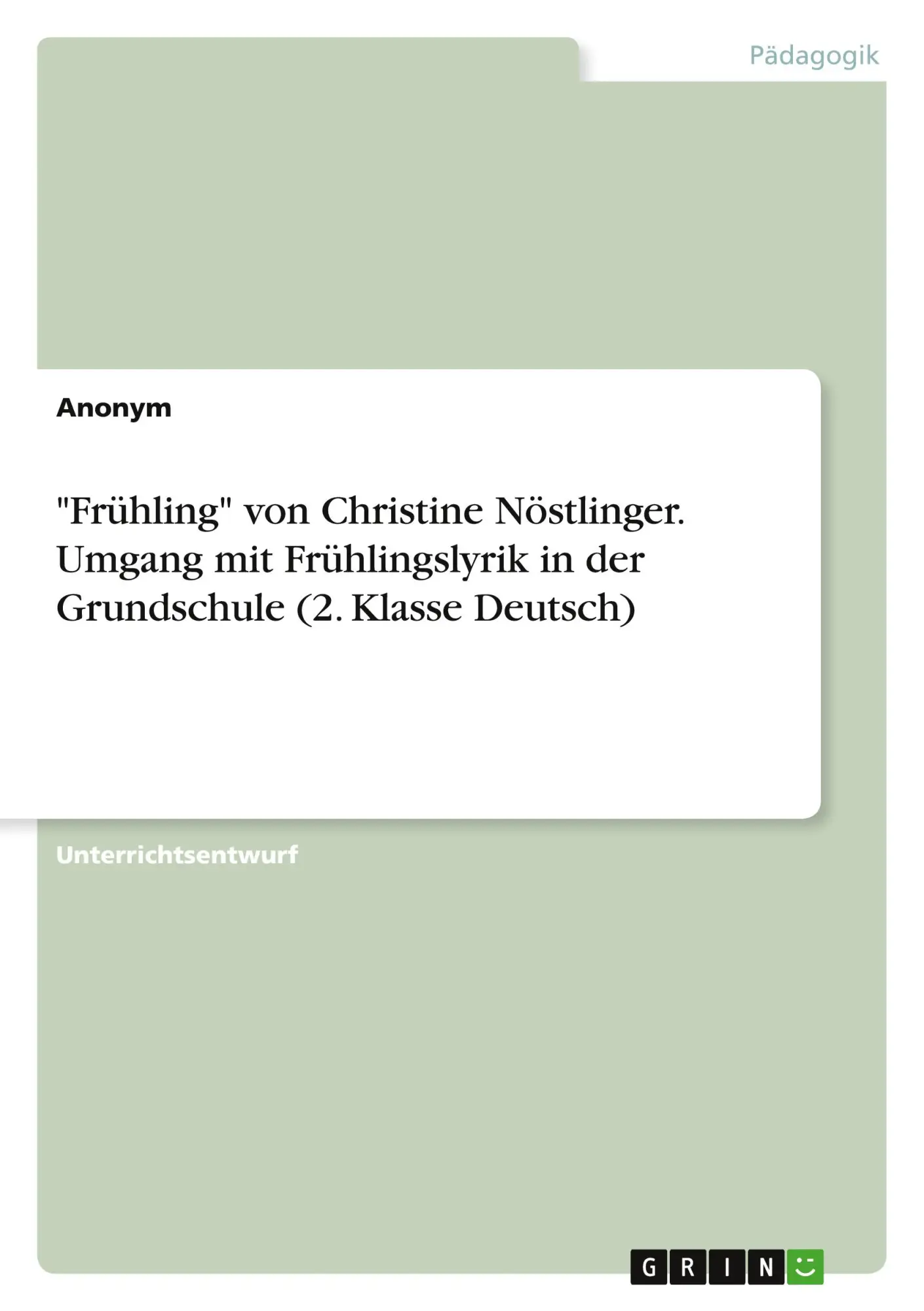 Cover: 9783346529053 | "Frühling" von Christine Nöstlinger. Umgang mit Frühlingslyrik in...