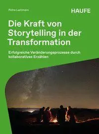 Cover: 9783648199053 | Die Kraft von Storytelling in der Transformation | Petra Lammers
