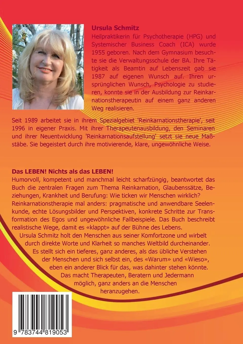 Rückseite: 9783744819053 | Das Leben! Nichts als das Leben! | Ursula Schmitz | Taschenbuch | 2017