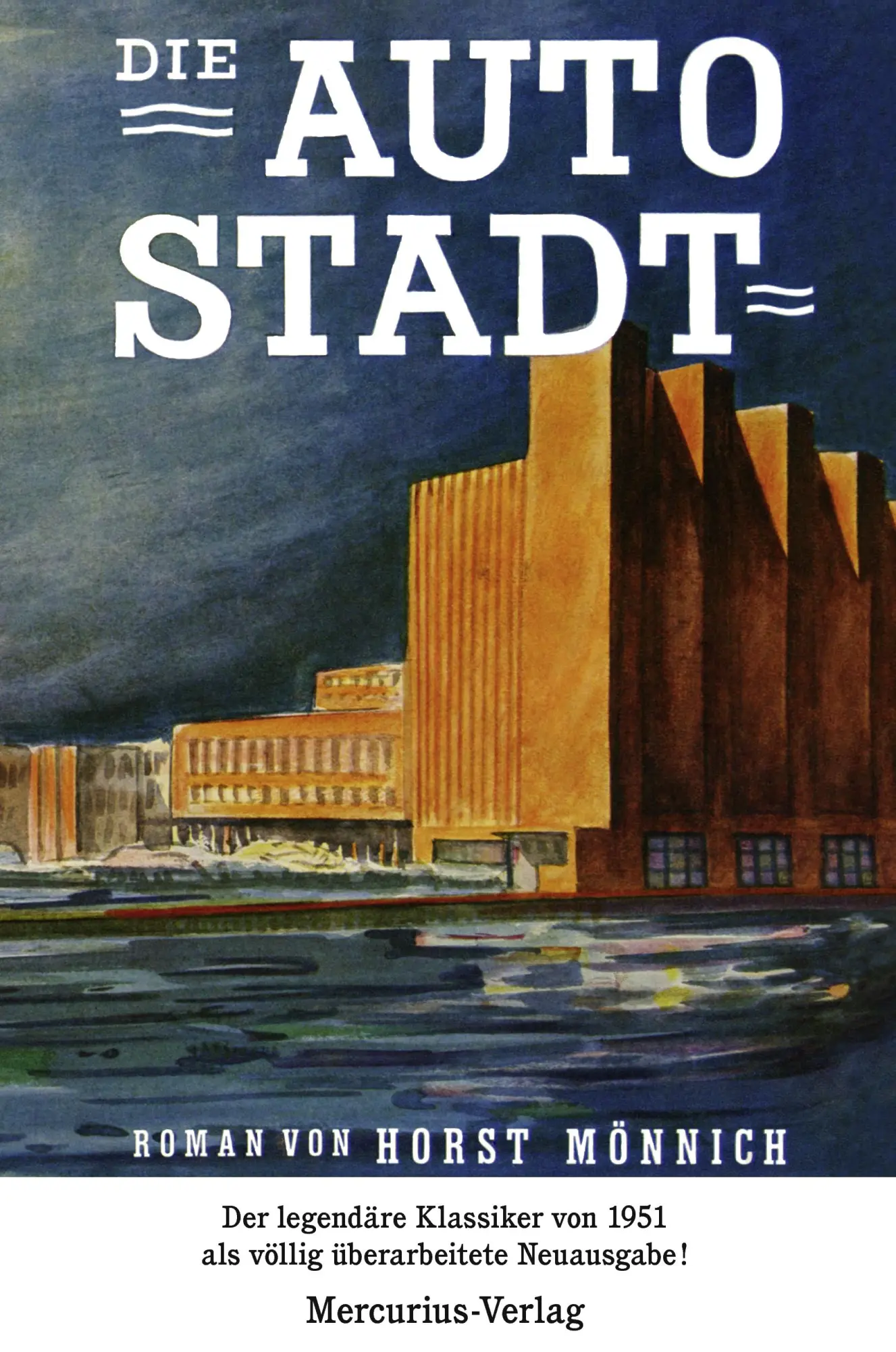 Cover: 9783939569053 | Die Autostadt | Roman des Volkswagens. Völlig überarbeitete Neuausgabe