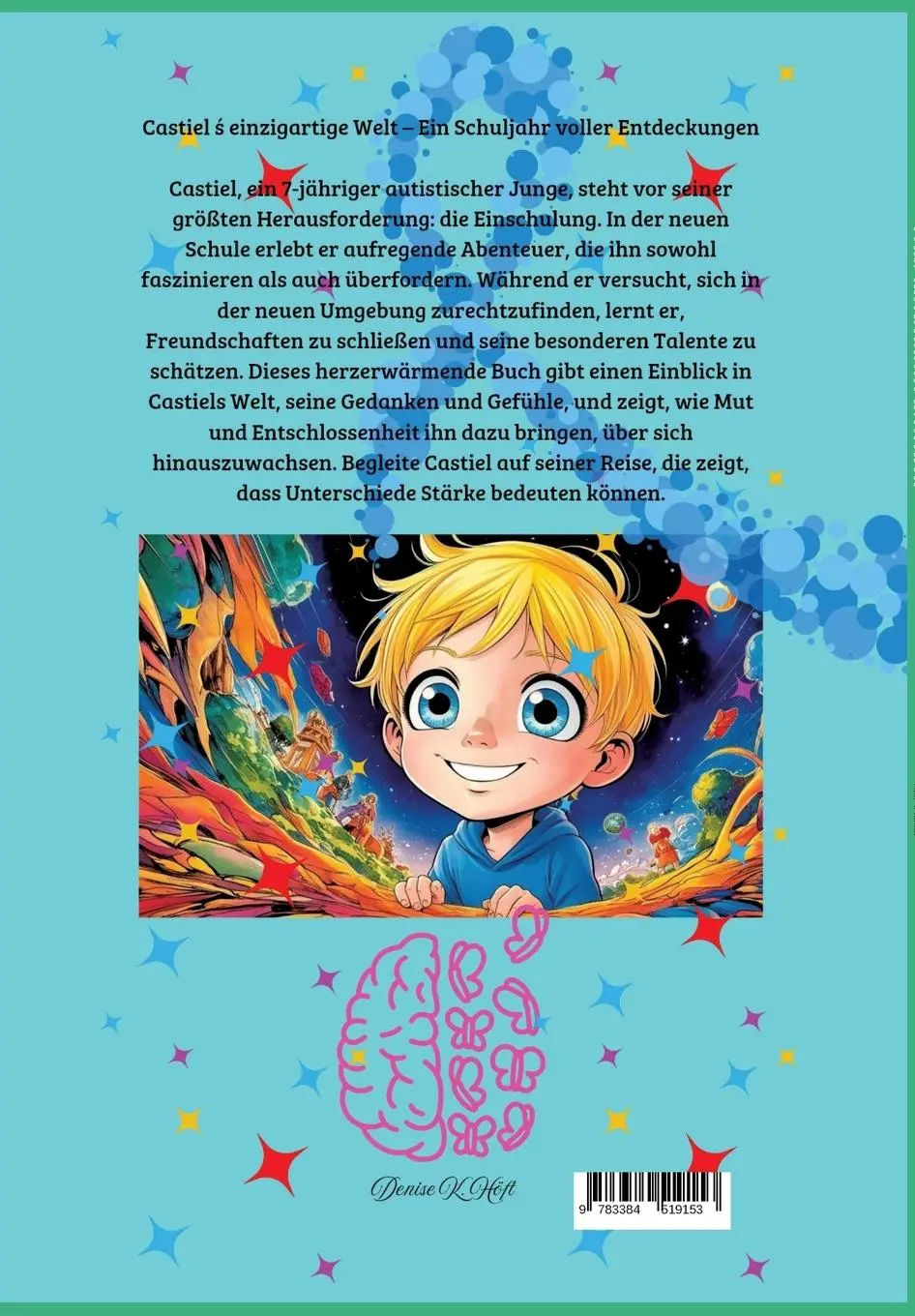 Rückseite: 9783384519153 | Castiel's einzigartige Welt | Denise K. Höft | Taschenbuch | 52 S.