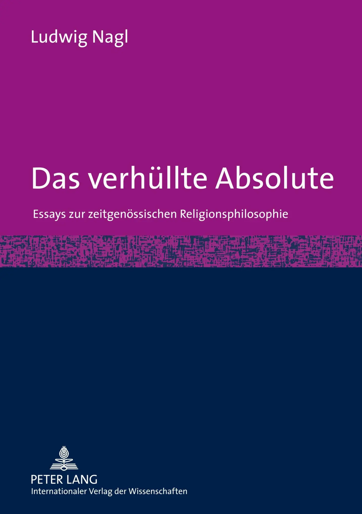 Cover: 9783631569153 | Das verhüllte Absolute | Ludwig Nagl | Taschenbuch | Deutsch | 2010