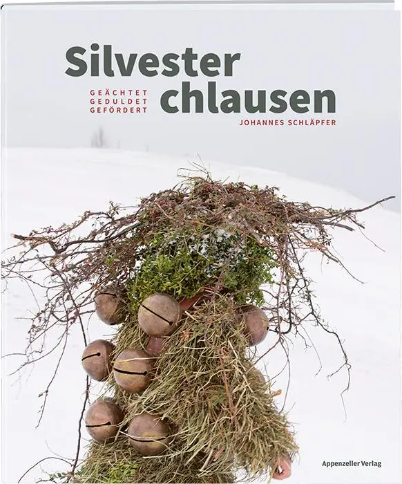 Cover: 9783858829153 | Silvesterchlausen | geächtet - geduldet - gefördert | Schläpfer | Buch