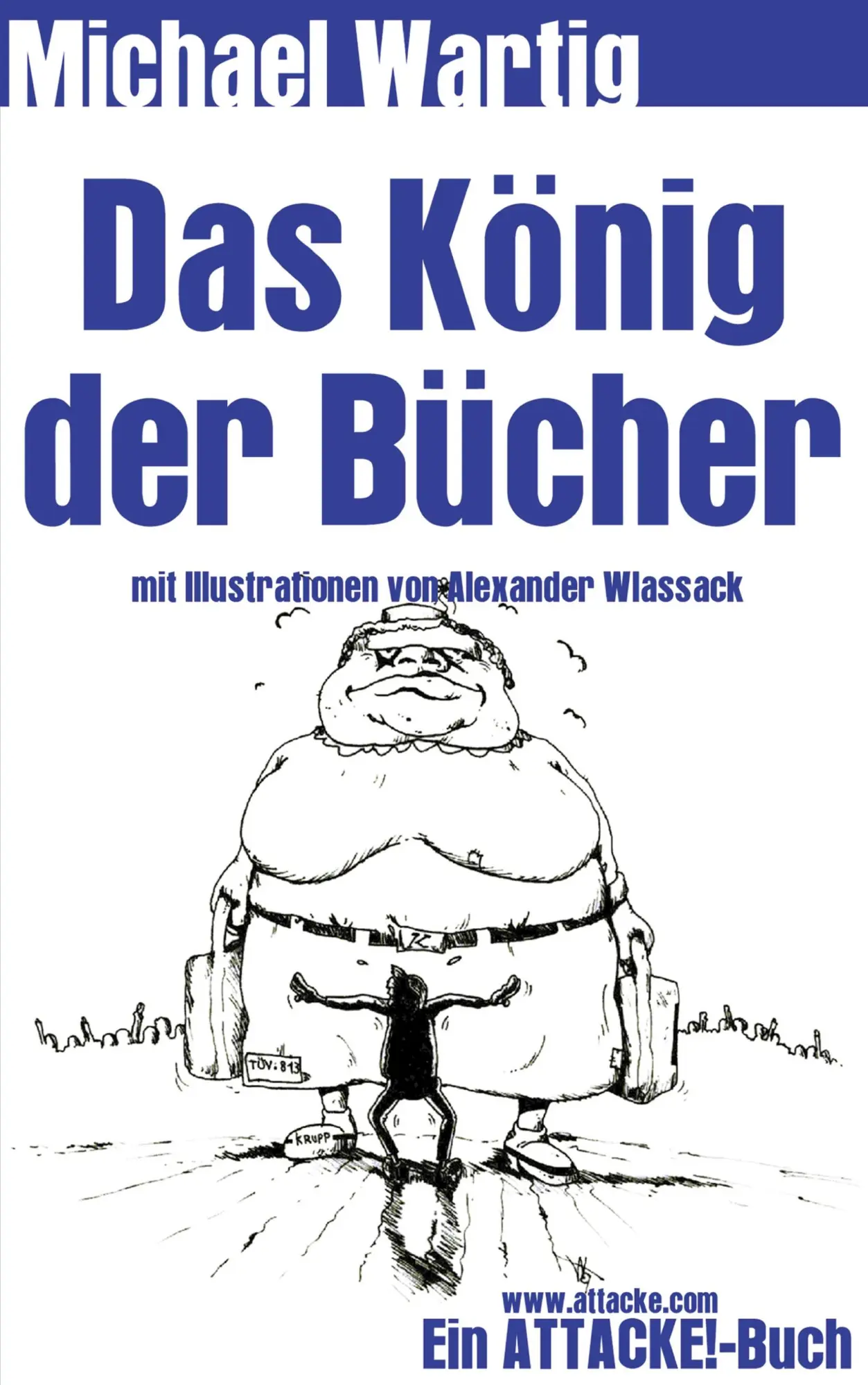 Cover: 9783898119153 | Das König der Bücher | Michael Wartig | Taschenbuch | 116 S. | Deutsch