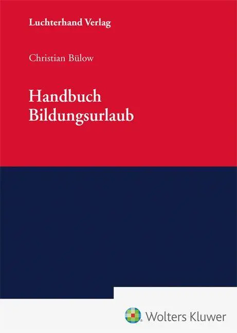 Cover: 9783472099253 | Handbuch Bildungsurlaub | Christian Bülow | Buch | 528 S. | Deutsch