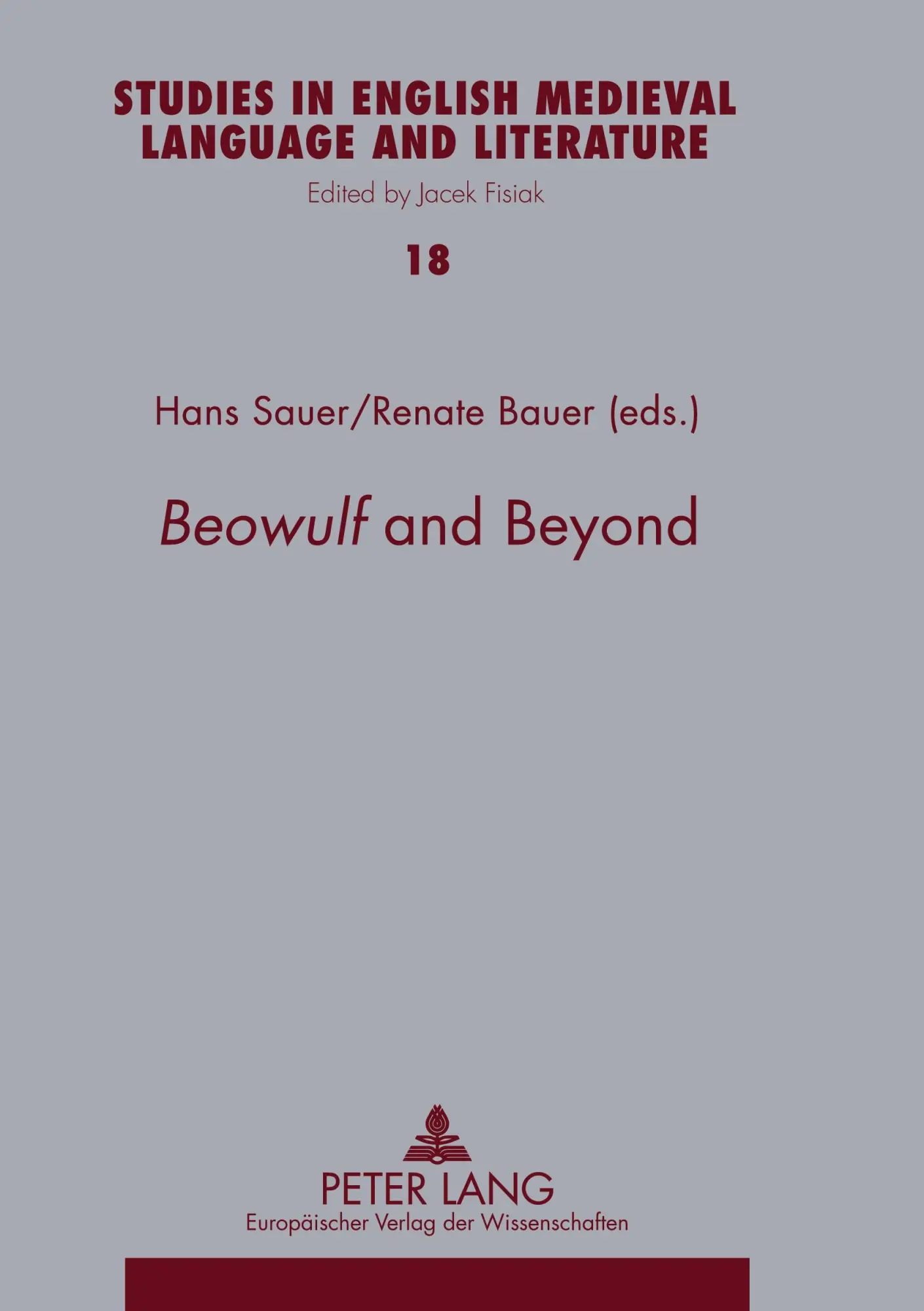 «Beowulf» and Beyond (Studies in English Medieval Language and Literature)