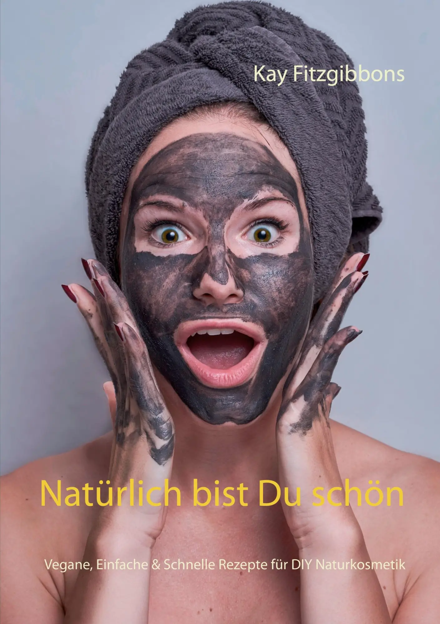 Cover: 9783740769253 | Natürlich bist Du schön | Kay Fitzgibbons | Taschenbuch | 110 S.
