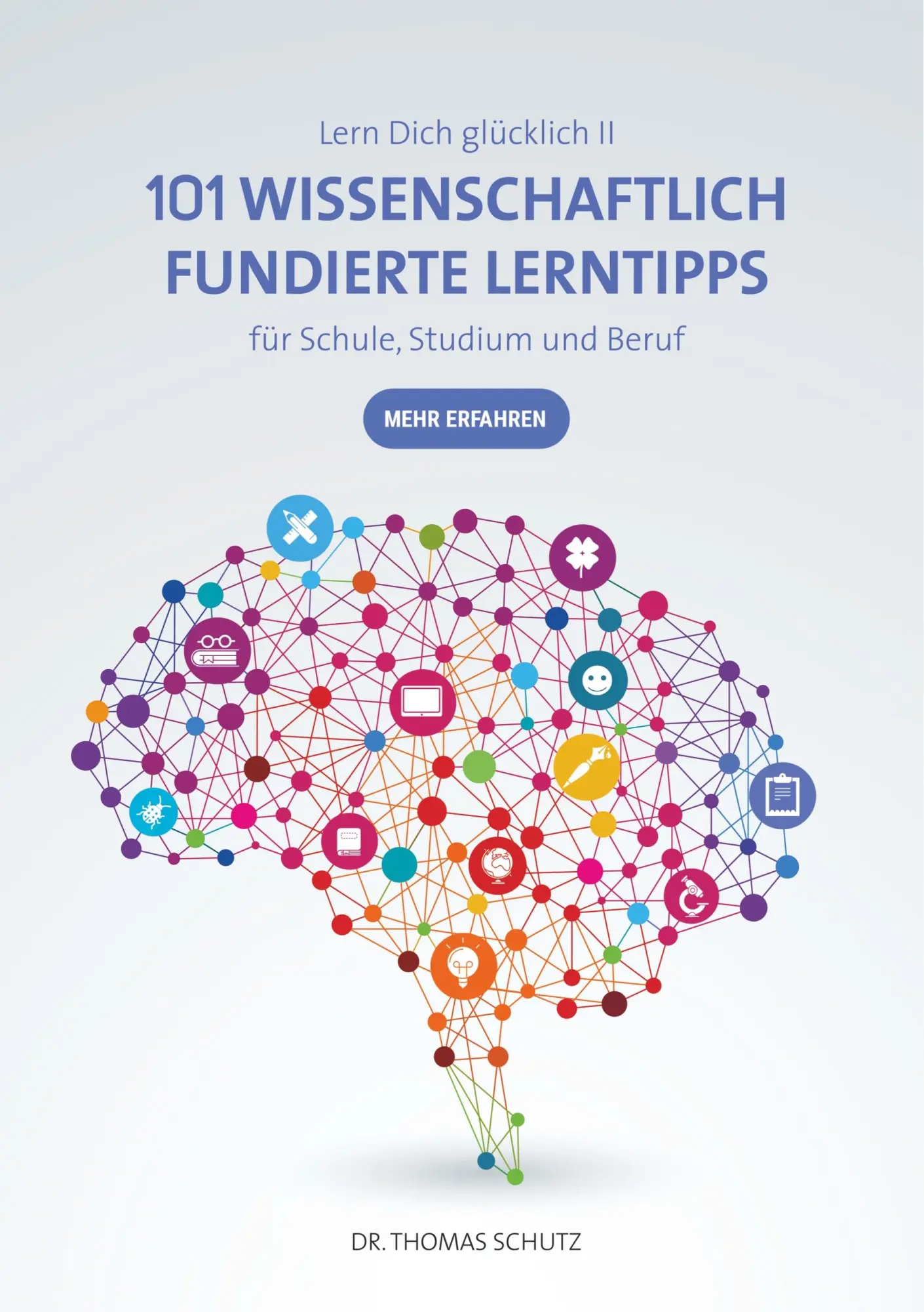 Cover: 9783750429253 | 101 Wissenschaftlich fundierte LernTipps für Schule, Studium und Beruf