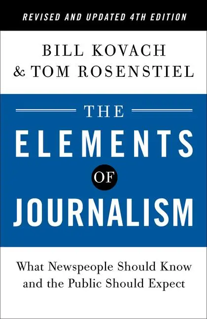 Cover: 9780593239353 | The Elements of Journalism, Revised and Updated 4th Edition: What...