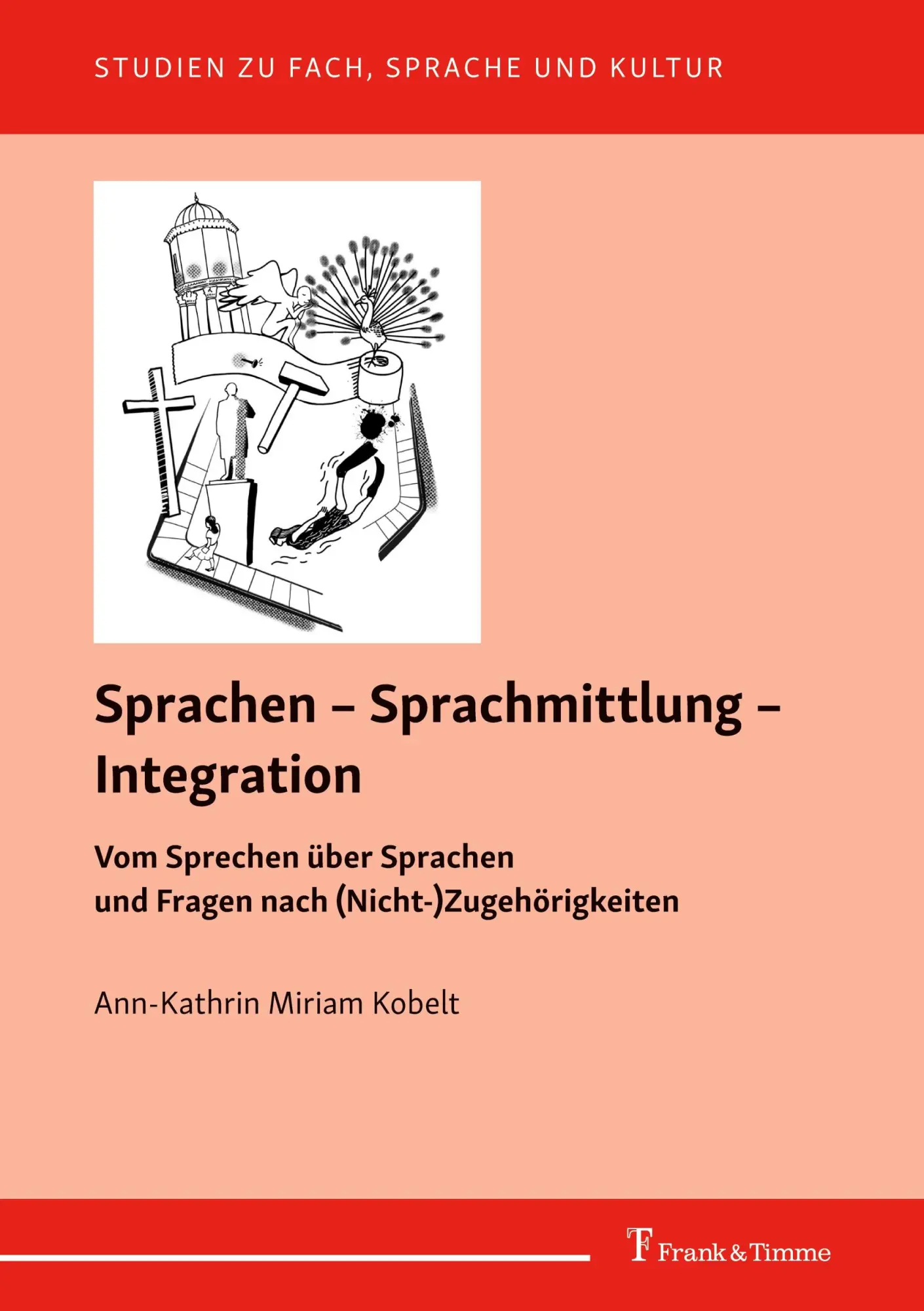 Cover: 9783732909353 | Sprachen - Sprachmittlung - Integration | Ann-Kathrin Miriam Kobelt