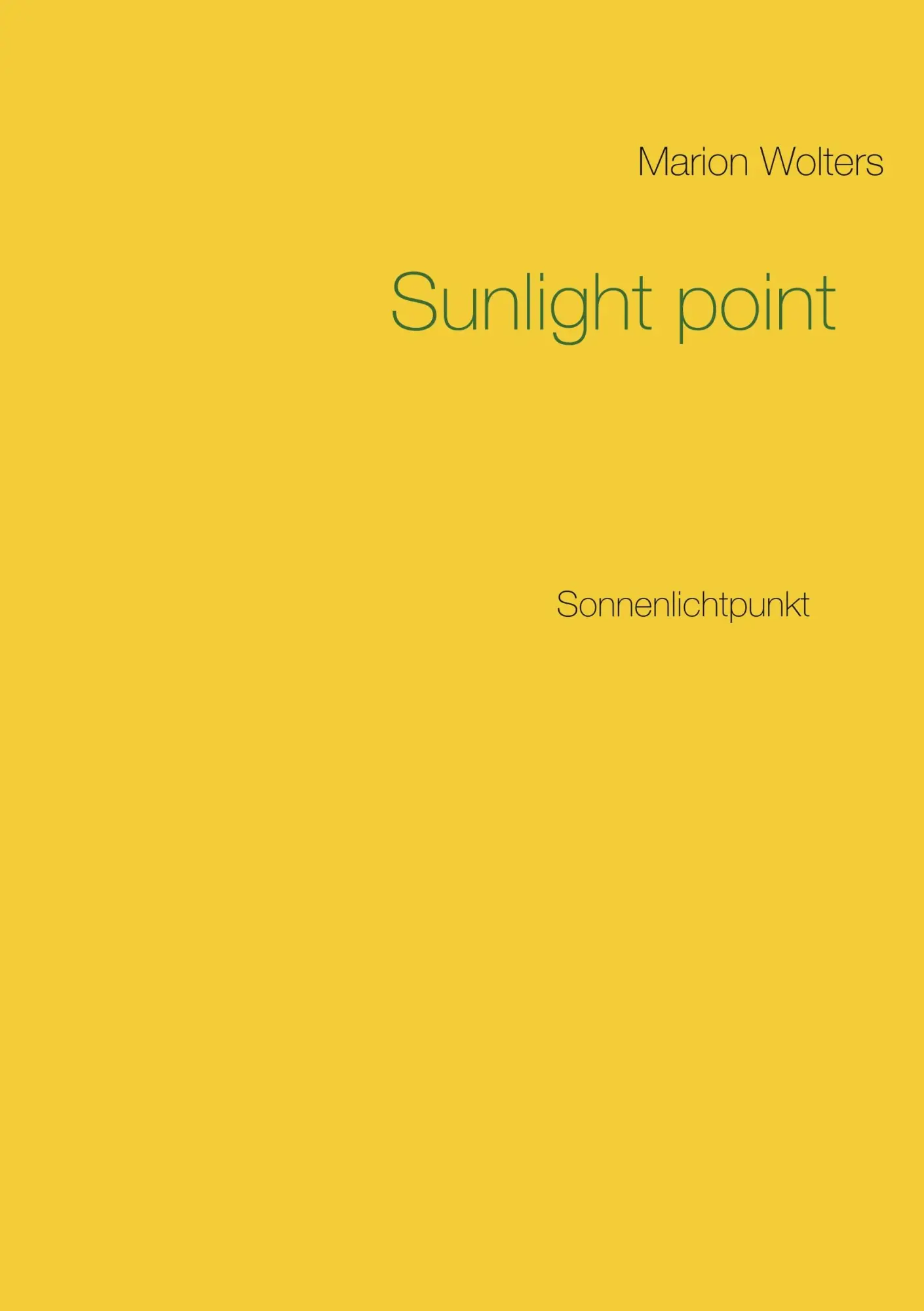 Cover: 9783748159353 | Sunlight point | Sonnenlichtpunkt | Marion Wolters | Taschenbuch