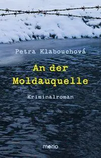 Cover: 9783949749353 | An der Moldauquelle | Petra Klabouchová | Taschenbuch | 352 S. | 2026