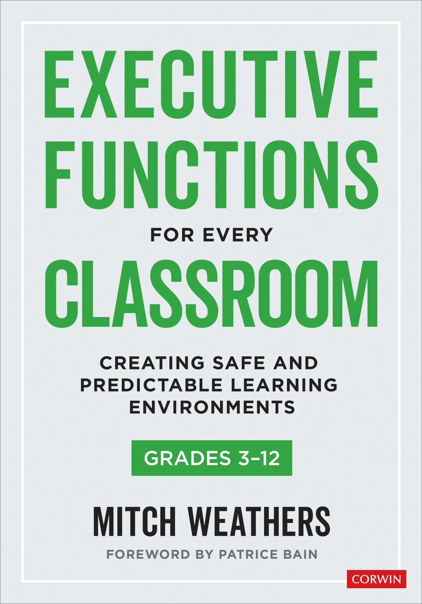 Cover: 9781071919453 | Executive Functions for Every Classroom, Grades 3-12 | Mitch Weathers