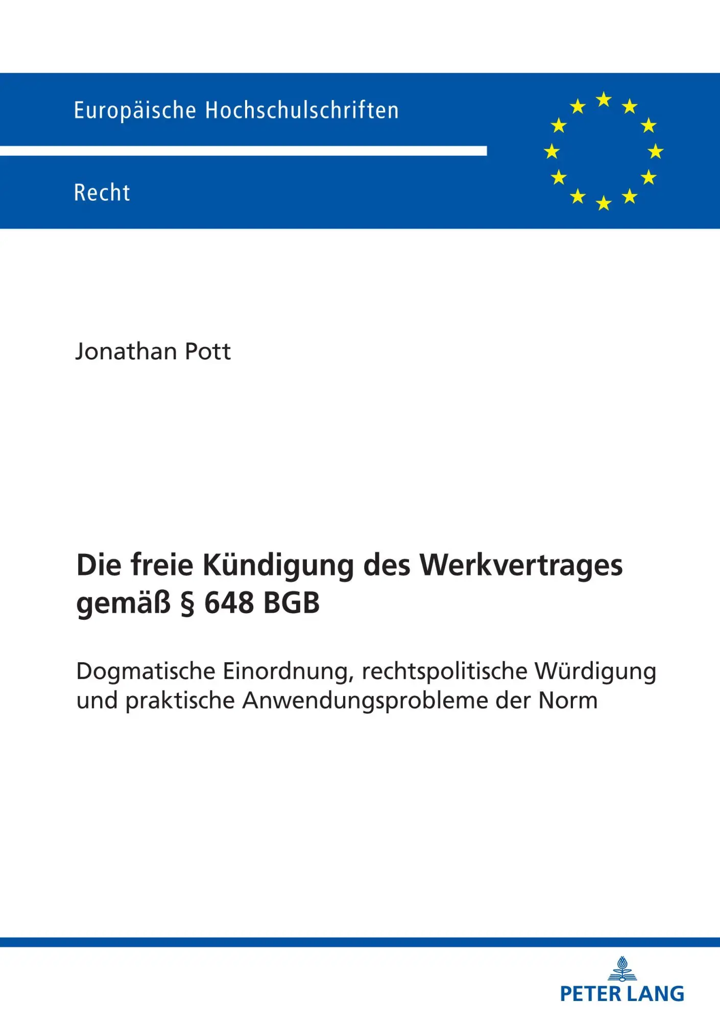 Cover: 9783631919453 | Die freie Kündigung des Werkvertrages gemäß § 648 BGB | Jonathan Pott