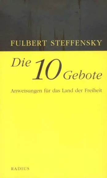 Cover: 9783871739453 | Die Zehn Gebote | Fulbert Steffensky | Taschenbuch | 105 S. | Deutsch