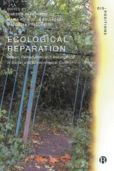 Cover: 9781529239553 | Ecological Reparation | Dimitris Papadopoulos (u. a.) | Taschenbuch