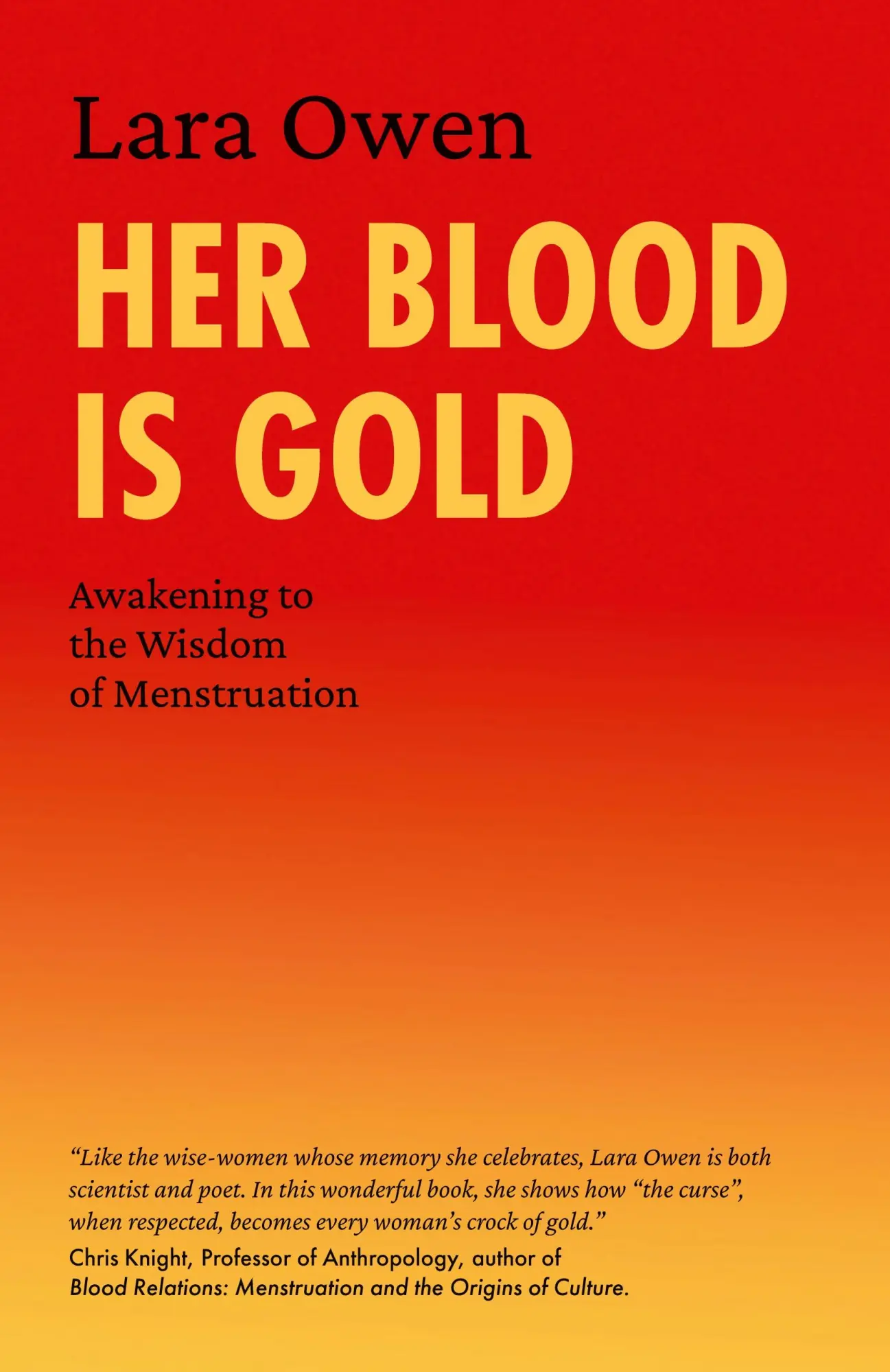 Cover: 9781906289553 | Her Blood is Gold | Awakening to the Wisdom of Menstruation | Owen Cover: 9781906289553 | Her Blood is Gold | Awakening to the Wisdom of Menstruation | Owen