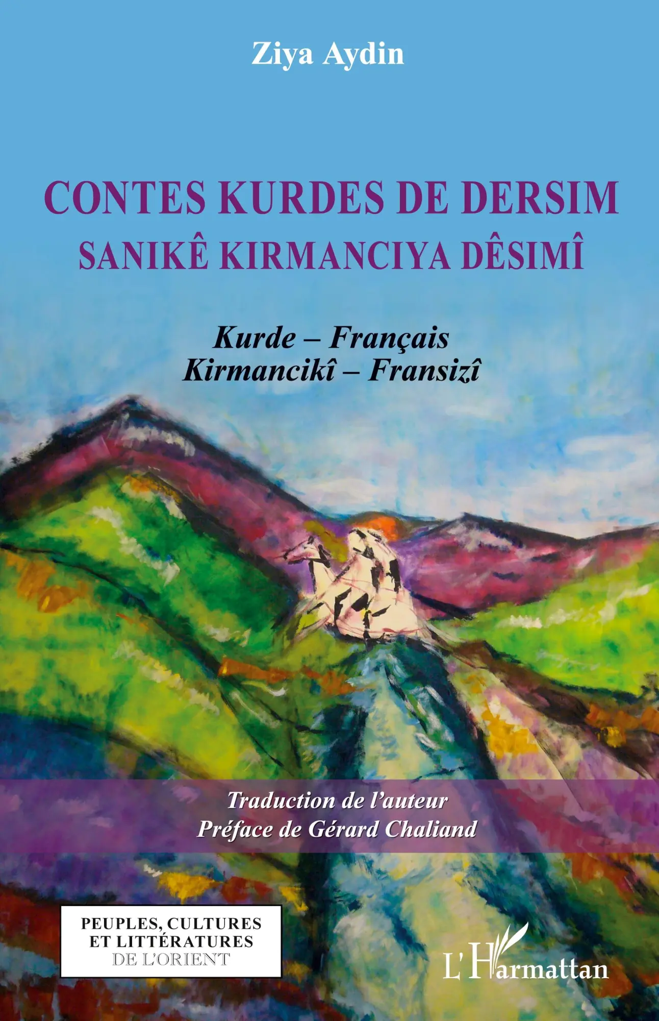 Cover: 9782343229553 | Contes kurdes de Dersim | Sanikê kirmanciya Dêsimî | Ziya Aydin | Buch