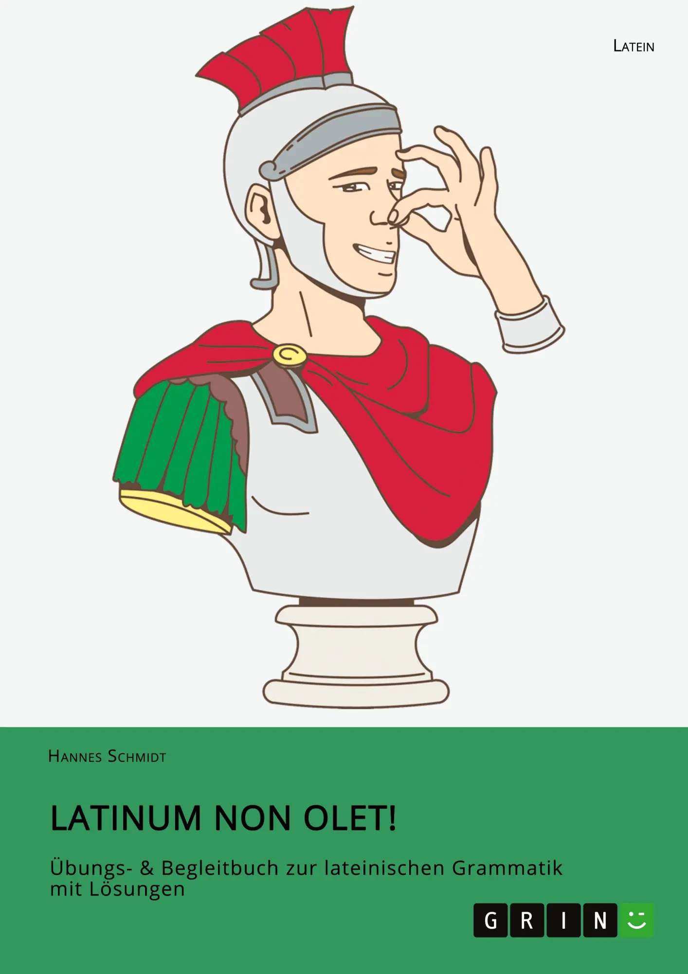 Cover: 9783346409553 | Latinum non olet! | Hannes Schmidt | Taschenbuch | Paperback | 136 S.
