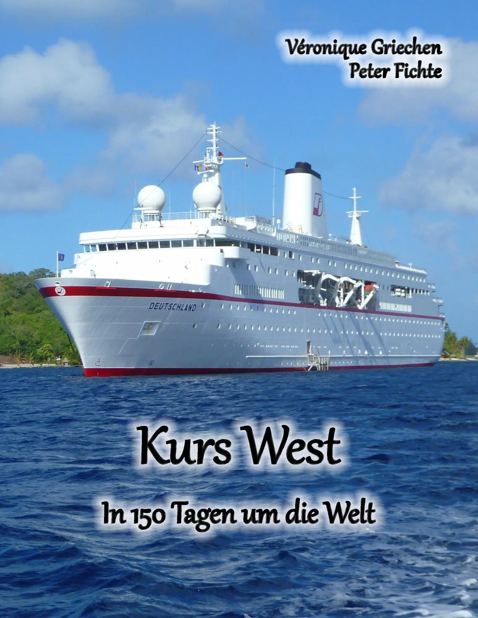 Cover: 9783748139553 | Kurs West | In 150 Tagen um die Welt | Peter Fichte (u. a.) | Buch