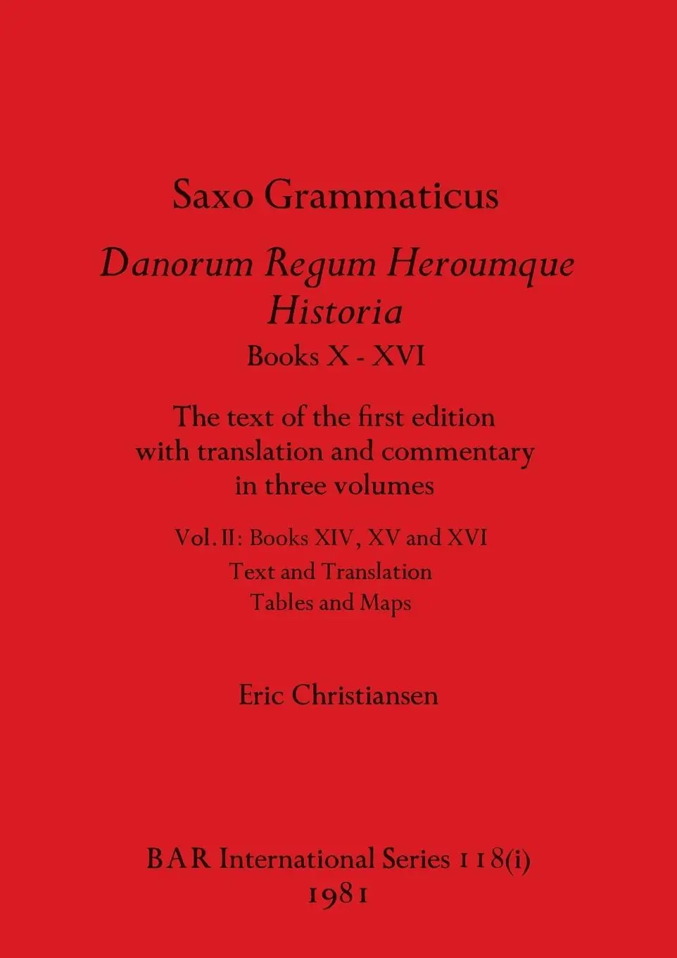 Cover: 9781407389653 | Saxo Grammaticus Danorum Regum Heroumque Historia Books X-XVI, Part i