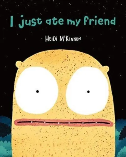 Cover: 9781911679653 | I Just Ate My Friend | Heidi McKinnon | Taschenbuch | 32 S. | Englisch