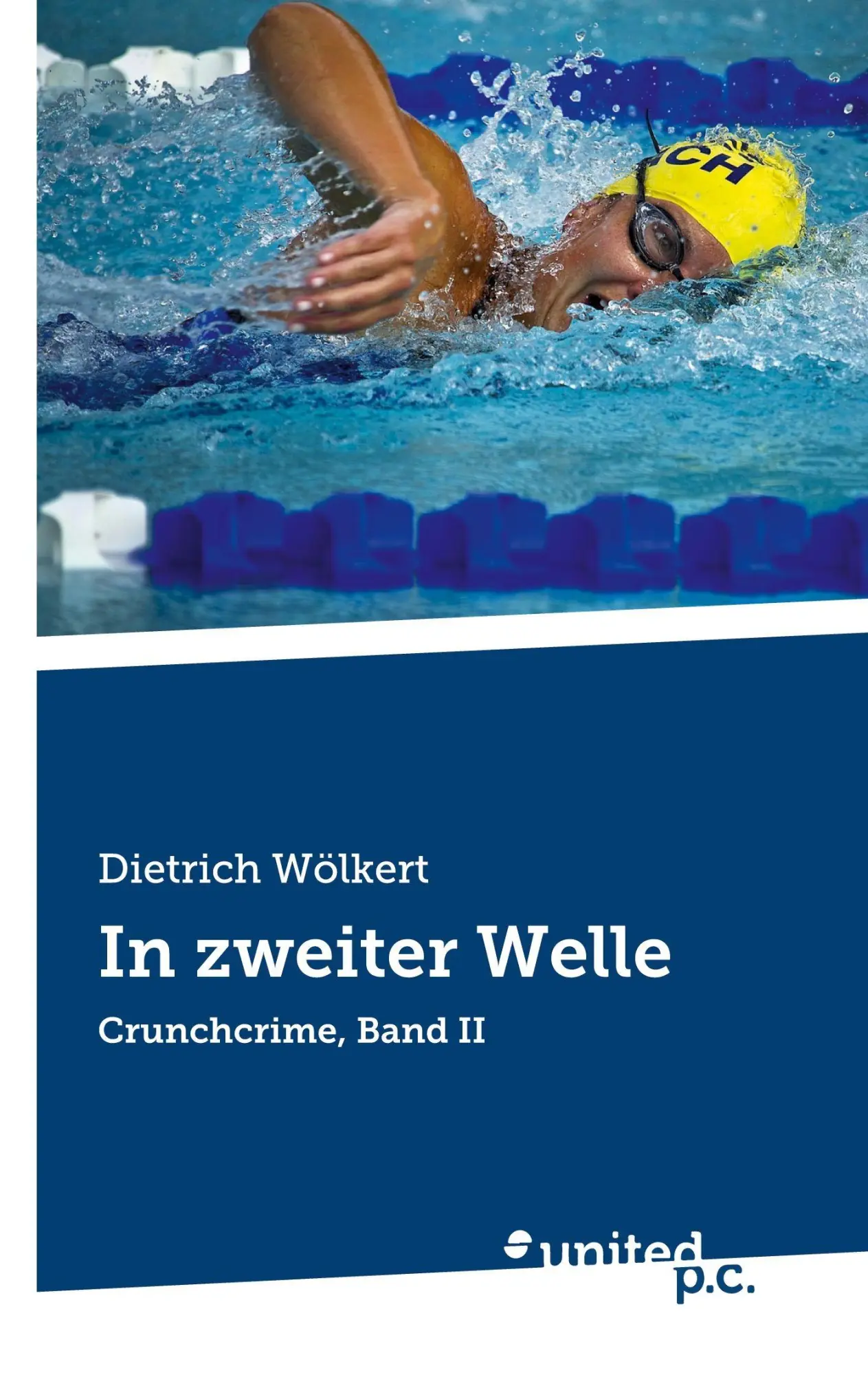 Cover: 9783710339653 | In zweiter Welle | Crunchcrime, Band II | Dietrich Wölkert | Buch