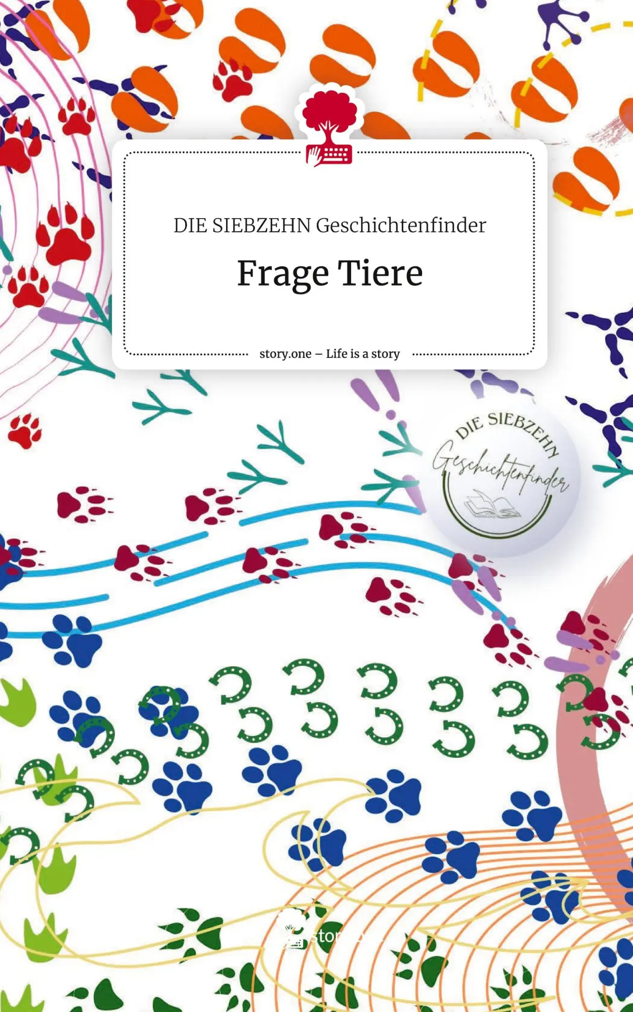 Cover: 9783711569653 | Frage Tiere. Life is a Story - story.one | Geschichtenfinder | Buch