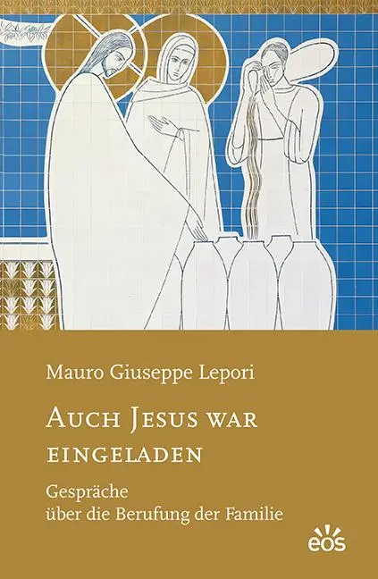 Cover: 9783830679653 | Auch Jesus war eingeladen | Gespräche über die Berufung der Familie
